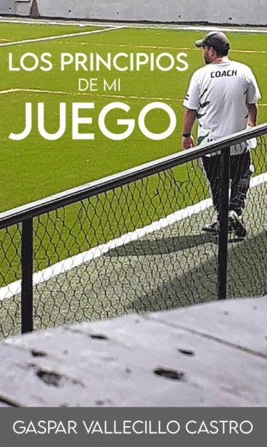 Los Principios de mi Juego