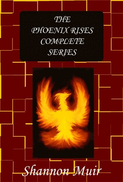 Shannon Muir - Phoenix Rises Complete Series, E-bok
