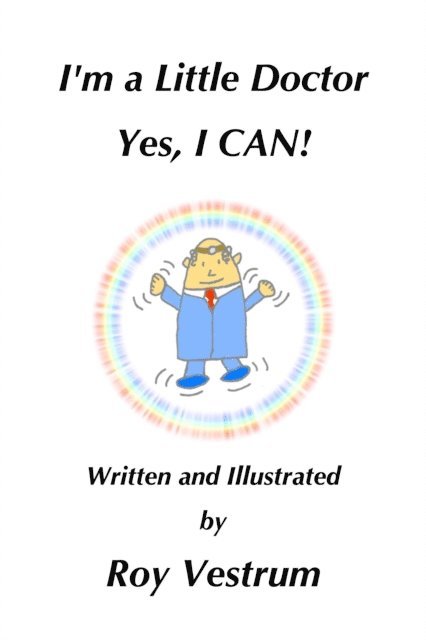 Roy Vestrum - I'm a Little Doctor. Yes, I Can!, E-bok. Tillgänglighet: Lägg i varukorg