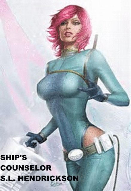 S L Hendrickson - Ship's Counselor, E-bok