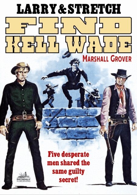 Marshall Grover - Larry and Stretch 15: Find Kell Wade, E-bok