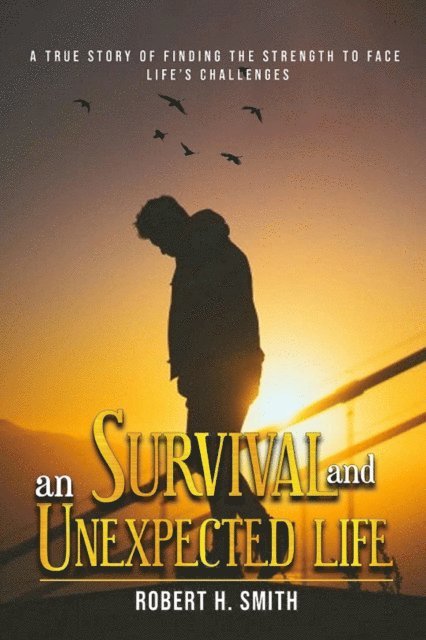 Robert Smith - Survival and an Unexpected Life, E-bok