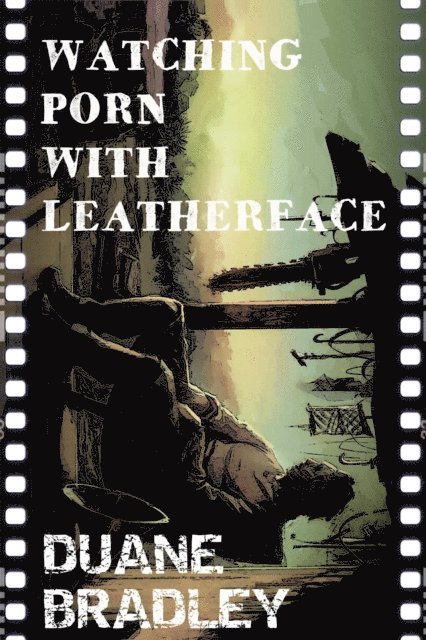 Watching Porn With Leatherface