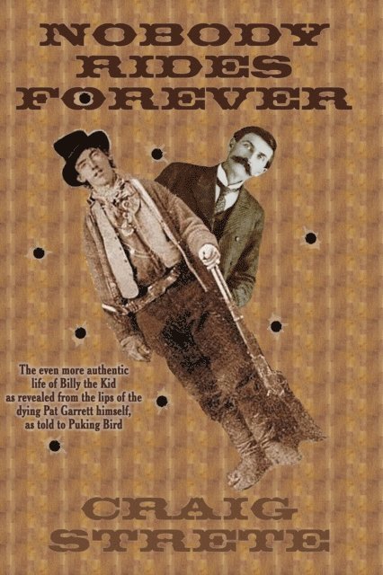 Craig Strete - Nobody Rides Forever, E-bok