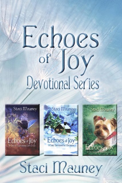 Staci Mauney - Echoes of Joy Devotional Series, E-bok