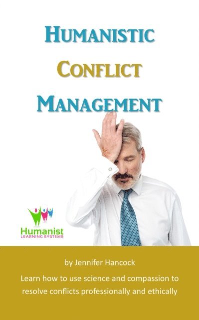Jennifer Hancock - Humanistic Conflict Management, E-bok