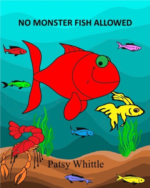 Patsy Whittle - No Monster Fish Allowed, E-bok. Tillgänglighet: Lägg i varukorg