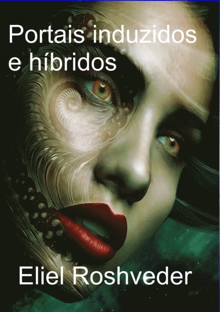 Eliel Roveder - Portais induzidos e hibridos, E-bok. Tillgänglighet: Lägg i varukorg
