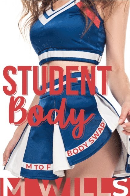 M Wills - Student Body, E-bok. Tillgänglighet: Lägg i varukorg