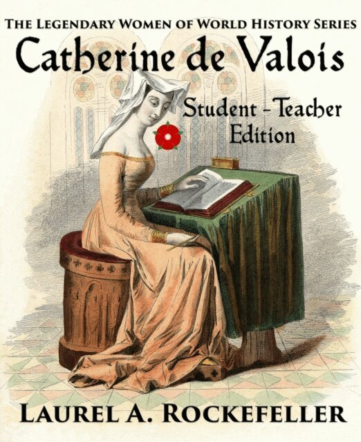Laurel A. Rockefeller - Catherine De Valois: Student - Teacher Edition, E-bok. Tillgänglighet: Lägg i varukorg