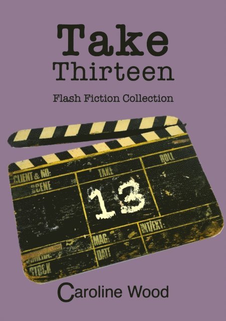 Caroline Wood - Take Thirteen, E-bok
