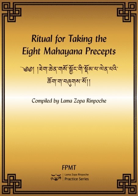 FPMT - Ritual for Taking the Eight Mahayana Precepts eBook, E-bok. Tillgänglighet: Lägg i varukorg