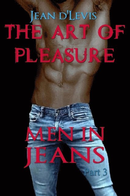 Jean d'Levis - Art of Pleasure Part 3, E-bok. Tillgänglighet: Lägg i varukorg