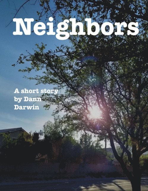 Dann Darwin - Neighbors, E-bok. Tillgänglighet: Lägg i varukorg