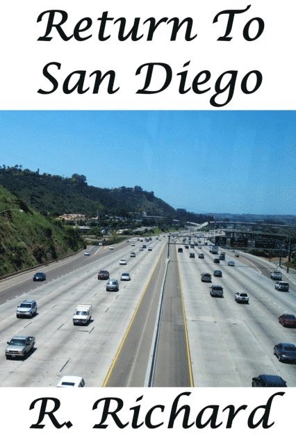 R. Richard - Return To San Diego, E-bok. Tillgänglighet: Lägg i varukorg