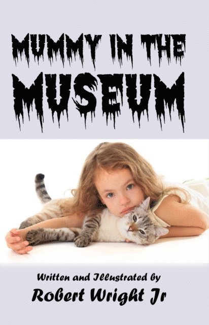 Robert Wright - Mummy in the Museum, E-bok
