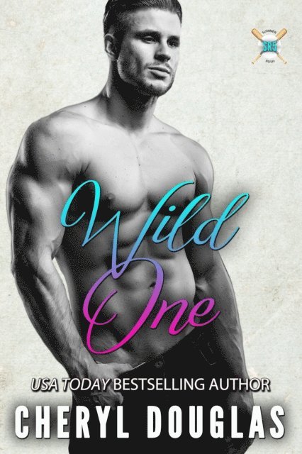 Cheryl Douglas - Wild One (Summer Rush #5), E-bok