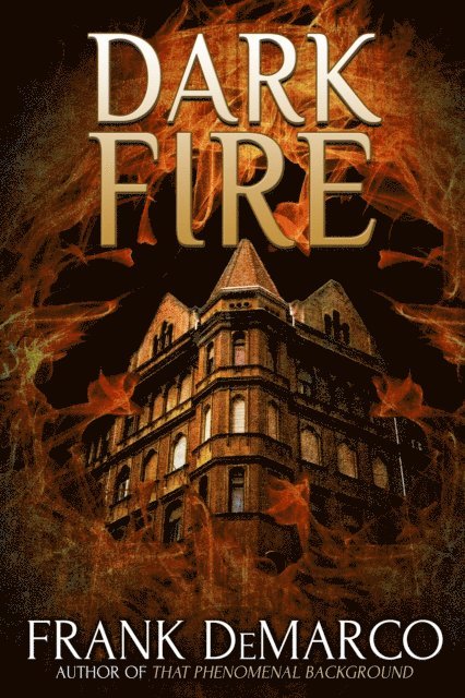 Frank DeMarco - Dark Fire, E-bok