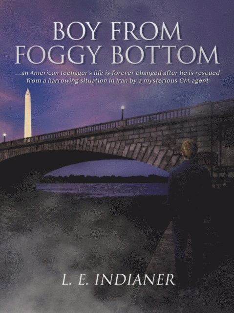 L. E. Indianer - Boy From Foggy Bottom, E-bok