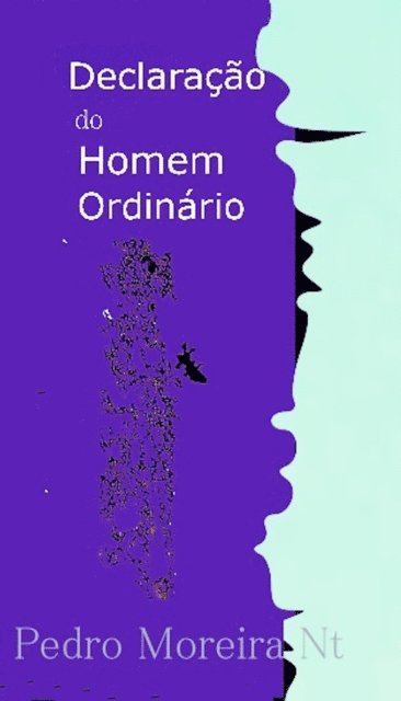 Pedro Moreira Nt - Declaracao do Homem Ordinario, E-bok