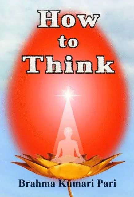 Brahma Kumari Pari - How to Think, E-bok. Tillgänglighet: Lägg i varukorg