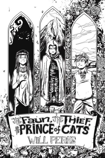 Will Perks - Faun, the Thief and the Prince of Cats (Ward: Book One), E-bok