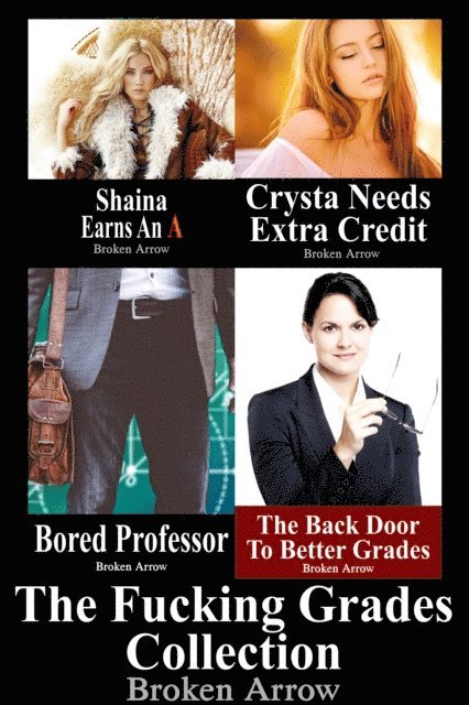 Broken Arrow - Fucking Grades Collection, E-bok