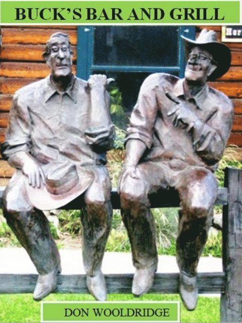 Don Wooldridge - Buck's Bar & Grill, E-bok. Tillgänglighet: Lägg i varukorg