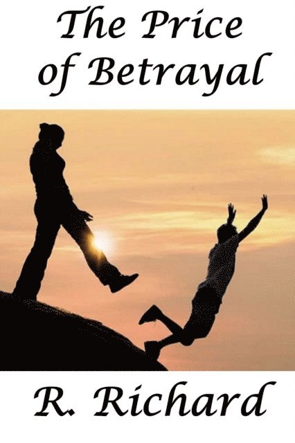R. Richard - Price of Betrayal, E-bok. Tillgänglighet: Lägg i varukorg