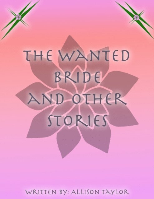 Allison Taylor - Wanted Bride and Other Stories, E-bok