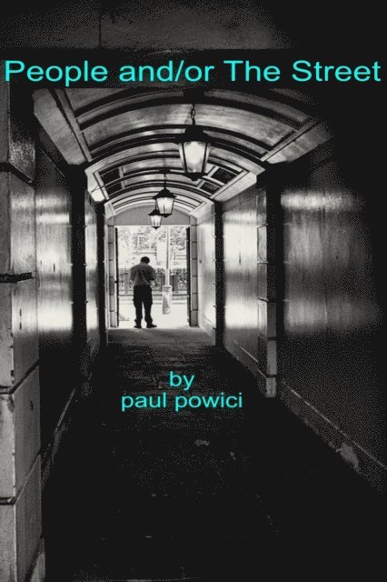 Paul Powici - People and/or The Street, E-bok. Tillgänglighet: Lägg i varukorg