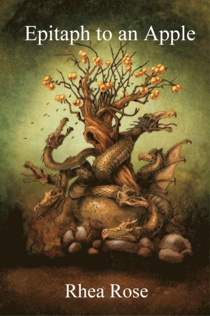 Rhea Rose - Epitaph to an Apple, E-bok