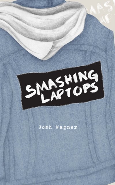 Josh Wagner - Smashing Laptops, E-bok