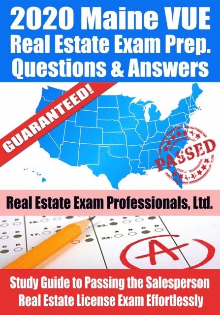 Real Estate Exam Professionals Ltd. - 2020 Maine VUE Real Estate Exam Prep Questions & Answers: Study Guide to Passing the Salesperson Real Estate License Exam Effortlessly, E-bok. Tillgänglighet: Lägg i varukorg