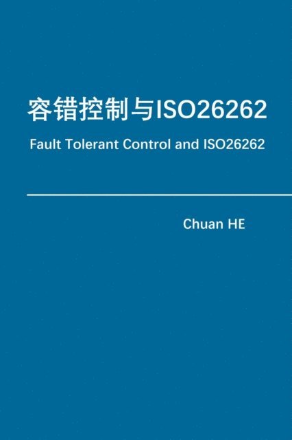 Chuan HE - Fault Tolerant Control and ISO26262, E-bok