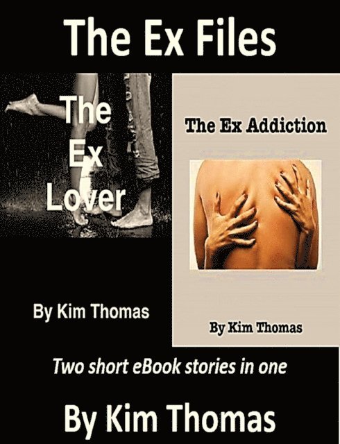 Kim Thomas - Ex Files, E-bok