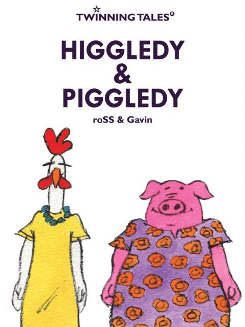 roSS, Gavin Thomson - Twinning Tales: Higgledy & Piggledy, E-bok