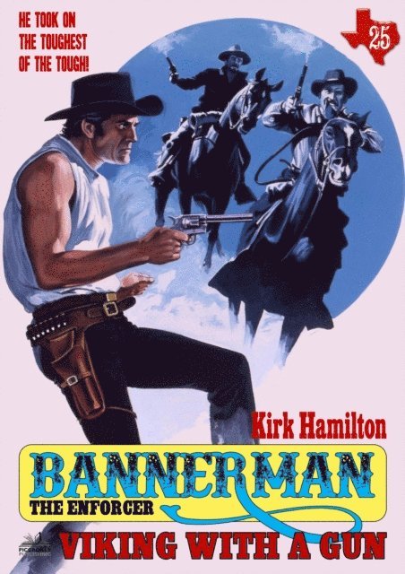 Kirk Hamilton - Bannerman the Enforcer 25: Viking with a Gun (A Bannerman the Enforcer Western), E-bok