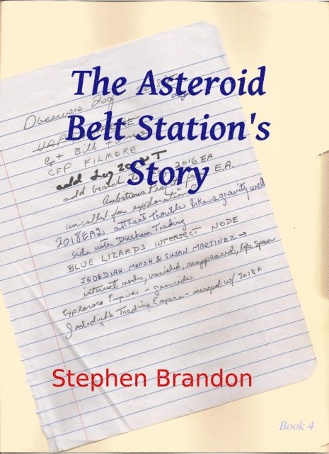 Stephen Brandon - Asteroid Belt Station's Story, E-bok