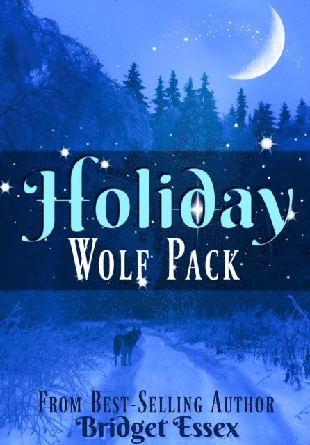 Bridget Essex - Holiday Wolf Pack, E-bok