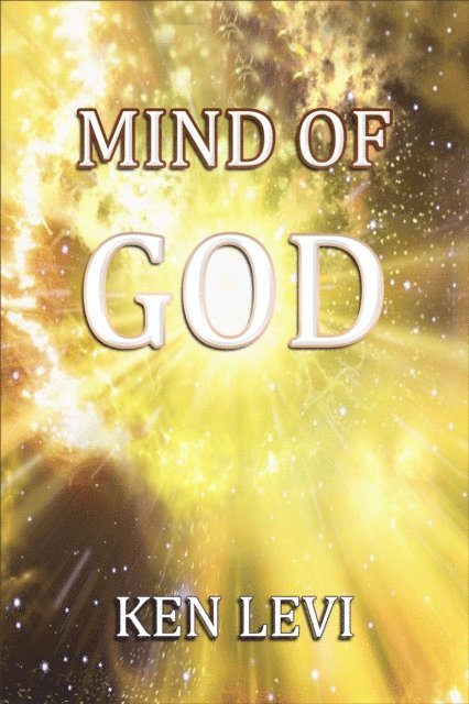 Ken Levi - Mind of God, E-bok
