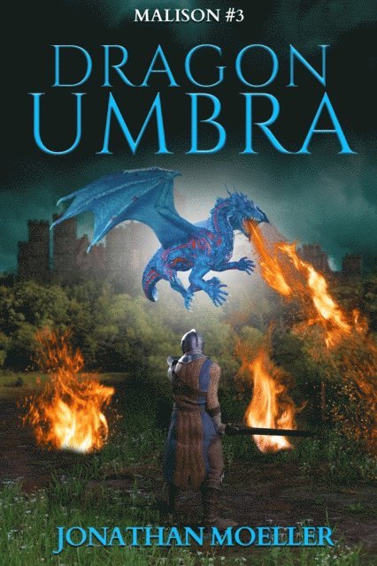 Jonathan Moeller - Malison: Dragon Umbra, E-bok