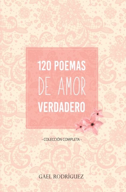 Gael Rodriguez - 120 Poemas de amor verdadero. Coleccion completa., E-bok. Tillgänglighet: Lägg i varukorg