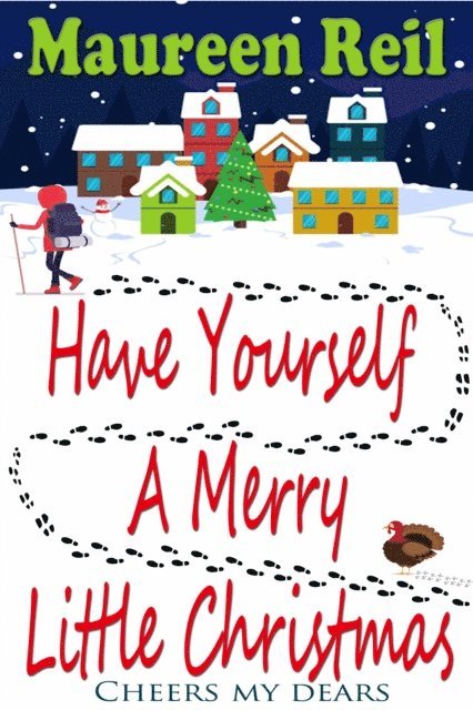 Maureen Reil - Have Yourself A Merry Little Christmas, E-bok. Tillgänglighet: Lägg i varukorg