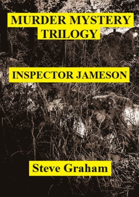 Steve Graham - Murder Mystery Trilogy, E-bok