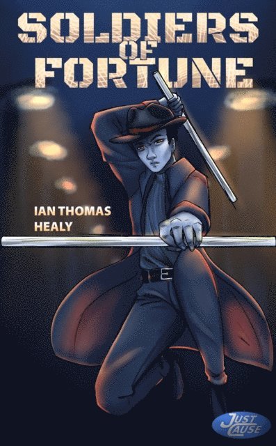 Ian Thomas Healy - Soldiers of Fortune, E-bok