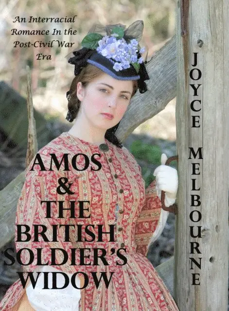 Joyce Melbourne - Amos & the British Soldier's Widow (An Interracial Romance in the Post-Civil War Era), E-bok. Tillgänglighet: Lägg i varukorg