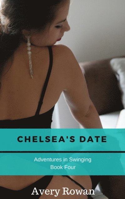 Avery Rowan - Chelsea's Date (A Cheating Wife Story), E-bok. Tillgänglighet: Lägg i varukorg