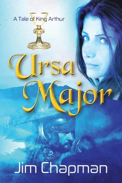 Jim Chapman - Ursa Major: A Tale of King Arthur, E-bok