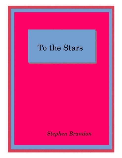 Stephen Brandon - To the Stars, E-bok